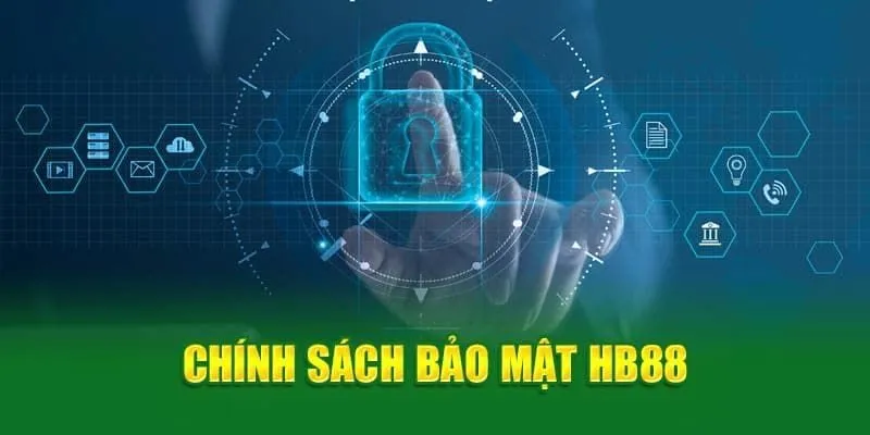 chinh-sach-bao-mat-hb88-cong-nghe